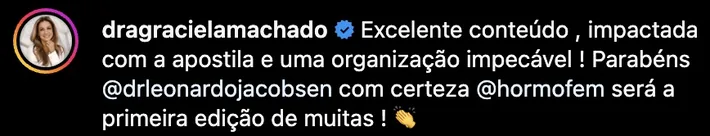 Depoimento da Dra. Graciela Machado sobre o conteúdo